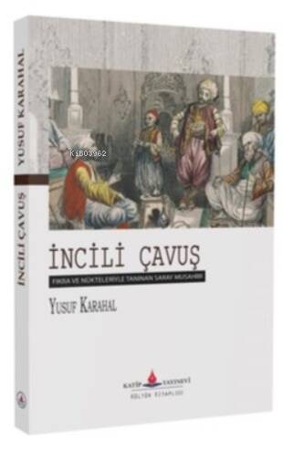 İncili Çavuş - 1