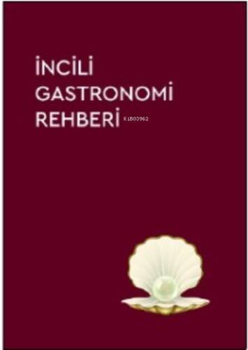 İncili Gastronomi Rehberi - 1