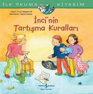 İnci'nin Tartışma Kuralları; İlk Okuma Kitabım - 1