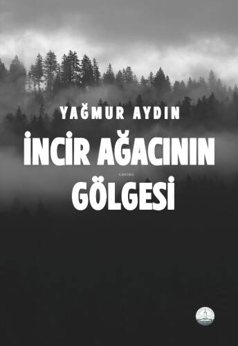 İncir Ağacının Gölgesi - 1