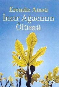 İncir Ağacının Ölümü - 1