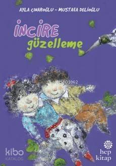 İncire Güzelleme - 1