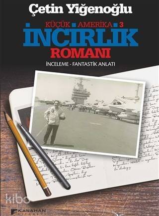 İncirlik Romanı Küçük Amerika 3 - 1