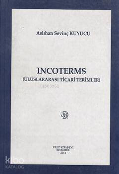 Incoterms; Uluslararası Ticari Terimler - 1