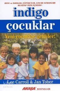 İndigo Çocuklar; Yeni Çocuklar Geldiler! - 1