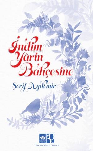 İndim Yârin Bahçesine - 1