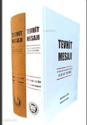 İndirildiği Dönemin Işığında Kur'an Tefsiri (Tevhit Mesajı) - 1