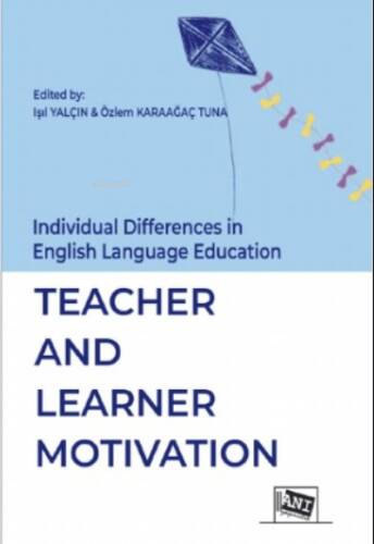 Individual Differences in English Language Education: ;Teacher And Learner Motivation - 1