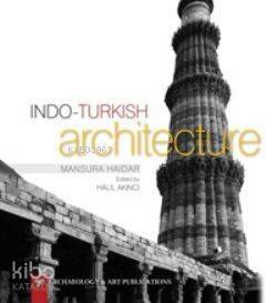 Indo-Turkish Architecture - 1