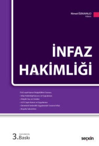 İnfaz Hakimliği;7242 sayılı Kanun Değişiklikleriyle - 1