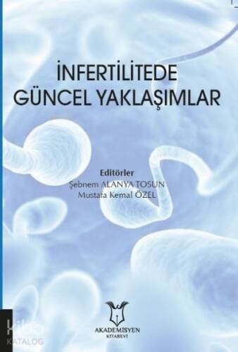 İnfertilitede Güncel Yaklaşımlar - 1