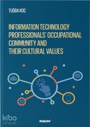 Information Technology Professionls’ Occupational Community and Their Cultural Values - 1