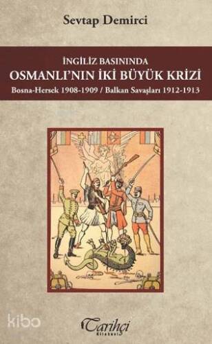 İngiliz Basınında Osmanlı'nın İki Büyük Krizi - 1