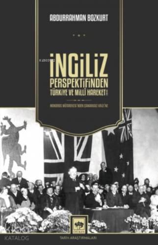 İngiliz Perspektifinden Türkiye ve Millî Hareket - 1