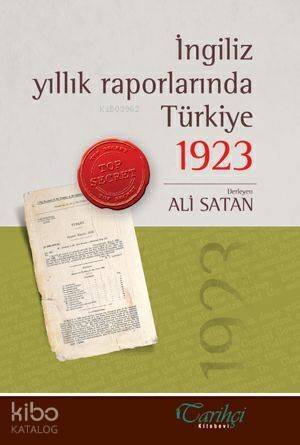 İngiliz Yıllık Raporlarında Türkiye 1923 - 1