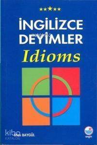 İngilizce Deyimler; Idioms - 1