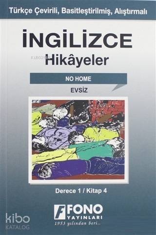 İngilizce Hikayeler - Evsiz (Derece 1); Türkçe Çevirili, Basitleştirilmiş, Alıştırmalı - 1