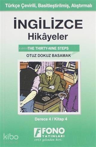 İngilizce Hikayeler - Otuz Dokuz Basamak (Derece 4); Türkçe Çevirili, Basitleştirilmiş, Alıştırmalı - 1