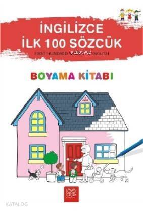 İngilizce İlk 100 Sözcük Boyama Kitabı - 1