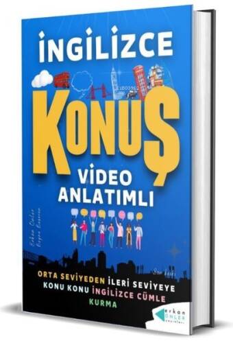 İngilizce Konuş Video Anlatımlı - Orta Seviyeden İleri Seviyeye Konu Konu İngilizce Cümle Kurma - 1