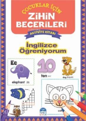 İngilizce Öğreniyorum - Zihin Becerileri Aktivite Kitabı - 1