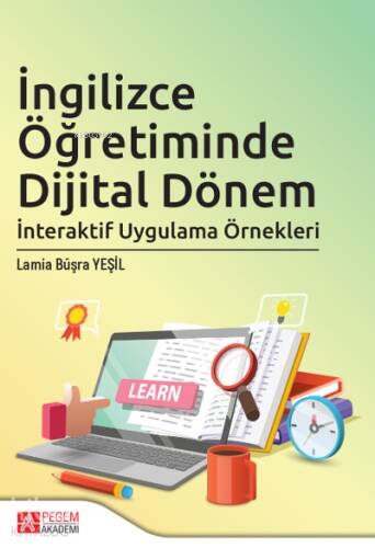 İngilizce Öğretiminde Dijital Dönem;İnteraktif Uygulama Örnekleri - 1