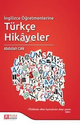 İngilizce Öğretmenlerine Türkçe Hikayeler - 1