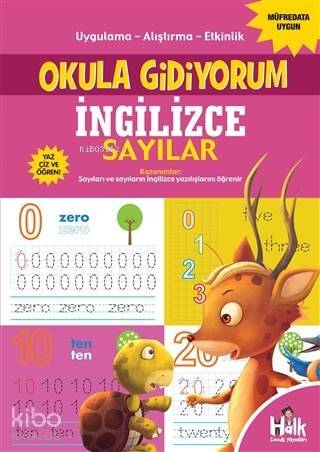 İngilizce Sayılar - Okula Gidiyorum; Uygulama – Alıştırma – Etkinlik - 1