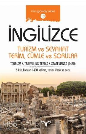 İngilizce Turizm ve Seyahat Terim, Cümle ve Sorular; Tourism - Travelling Terms - Statements - 1