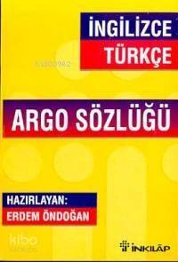 İngilizce-Türkçe Argo Sözlüğü - 1