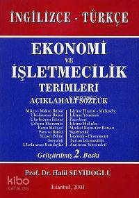 İngilizce - Türkçe| Ekonomi ve İşletmecilik Terimleri; Açıklamalı Sözlük - 1