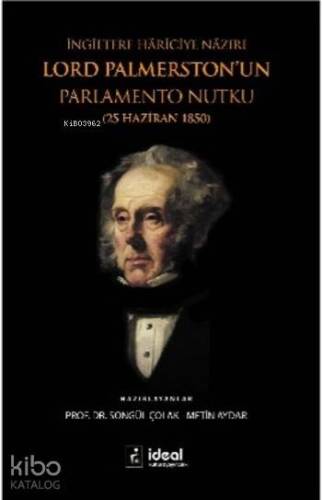 İngiltere Hariciye Nazırı Lord Palmerston'un Parlamento Nutku; 25 Haziran 1850 - 1