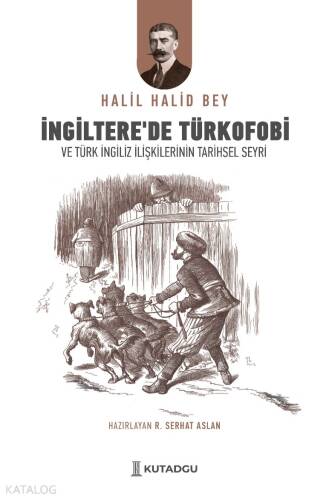 İngiltere'de Türkofobi ve Türk İngiliz İlişkilerinin Tarihsel Seyri - 1