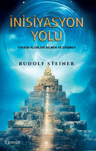 İnisiyasyon Yolu;Yüksek Alemleri Bilmek ve Erişmek - 1