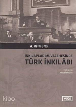 İnkılaplar Muvacehesinde Türk İnkılabı - 1