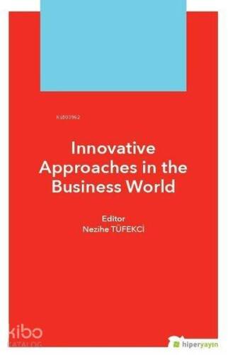 Innovative Approaches in The Business World - 1