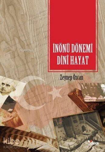 İnönü Dönemi Dinî Hayat - 1