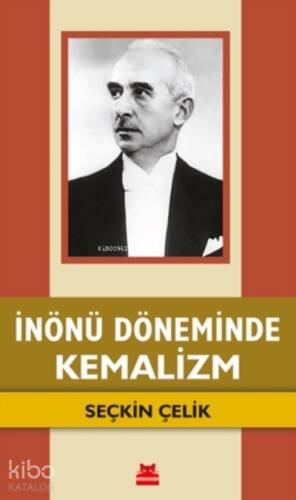 İnönü Döneminde Kemalizm - 1