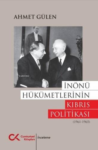 İnönü Hükümetlerinin Kıbrıs Politikası (1961 - 1965) - 1