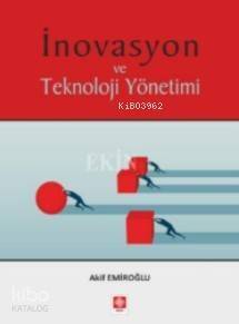 İnovasyon ve Teknoloji Yönetimi - Akif Emiroğlu - 1