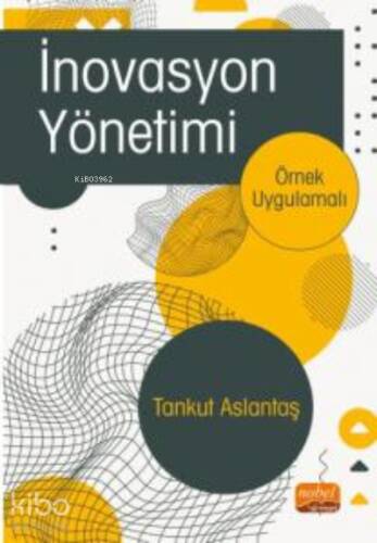 İnovasyon Yönetimi - Örnek Uygulamalı- - 1