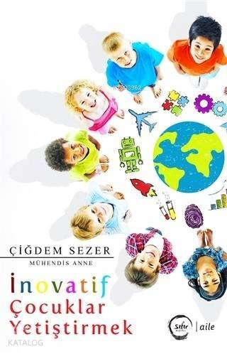 İnovatif Çocuklar Yetiştirmek - 1