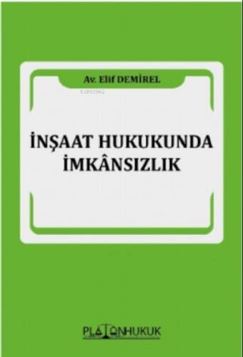 İnşaat Hukukunda İmkansızlık - 1