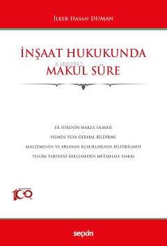 İnşaat Hukukunda Makul Süre - 1