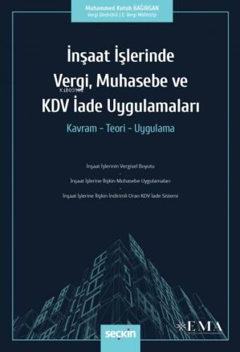 İnşaat İşlerinde Vergi, Muhasebe ve KDV İade Uygulamaları - 1