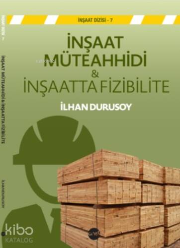 İnşaat Müteahhidi ve İnşaatta Fizibilite - 1