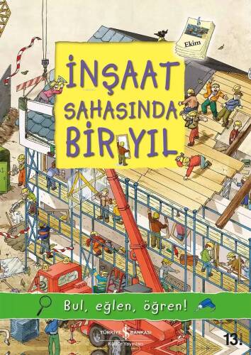 İnşaat Sahasında Bir Yıl - 1