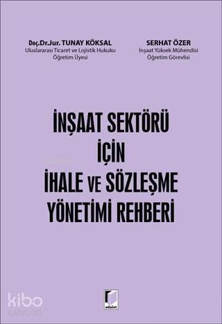 İnşaat Sektörü İçin İhale ve Sözleşme Yönetimi Rehberi - 1