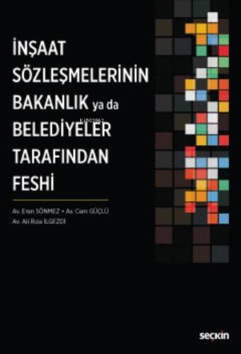 İnşaat Sözleşmelerinin Bakanlık ya da Belediyeler Tarafından Feshi - 1