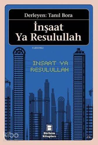 İnşaat Ya Resulullah - 1